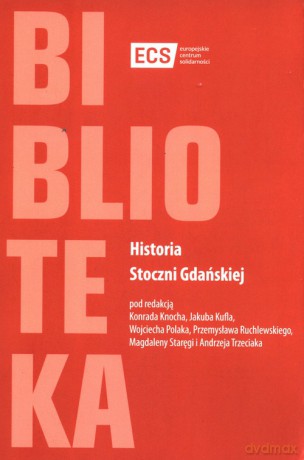 Historia Stoczni Gdańskiej [KSIĄŻKA]