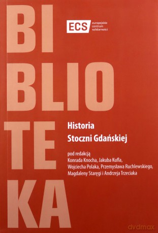 Historia Stoczni Gdańskiej [KSIĄŻKA]
