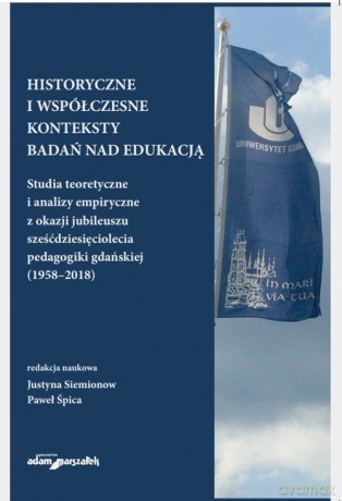 Historyczne i współczesne konteksty badań nad edukacją [KSIĄŻKA]