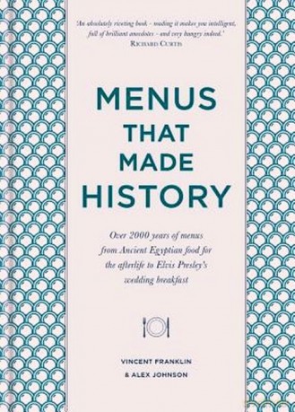 Menus that Made History [KSIĄŻKA]