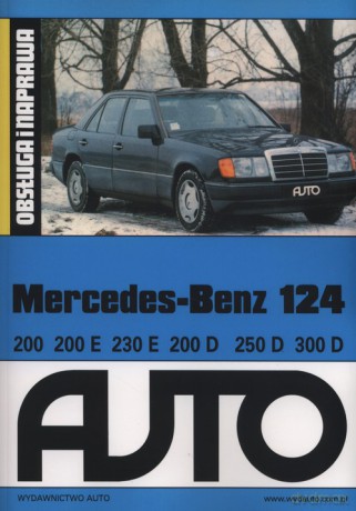 Mercedes-Benz 124 Obsługa i naprawa [KSIĄŻKA]