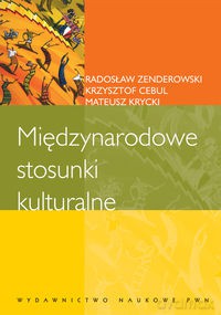 Międzynarodowe stosunki kulturalne - Krzysztof Cebul, Mateusz Krycki [KSIĄŻKA]