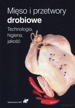 Mięso i przetwory drobiowe [KSIĄŻKA]