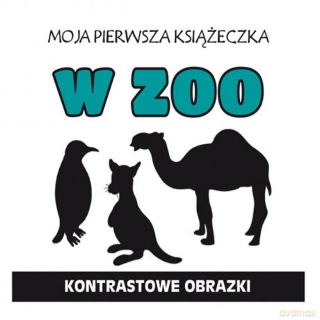 Moja pierwsza książeczka W zoo [KSIĄŻKA]