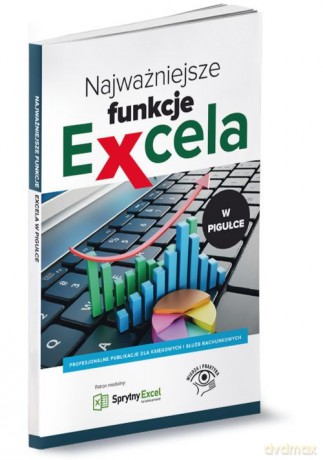 Najważniejsze funkcje Excela w pigułce [KSIĄŻKA]