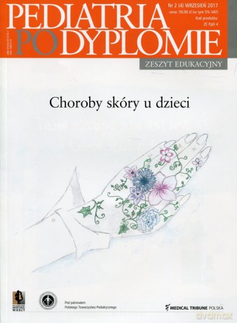 Pediatria po Dyplomie Nr 2 (4) Wrzesień 2017 Zeszyt edukacyjny Choroby skóry u dzieci [KSIĄŻKA]