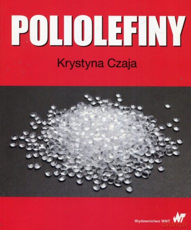 Poliolefiny - Krystyna Czaja [KSIĄŻKA]