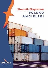 Polsko-angielski słownik eksportera - Piotr Kapusta [KSIĄŻKA]