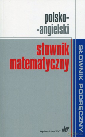 Polsko-angielski słownik matematyczny [KSIĄŻKA]