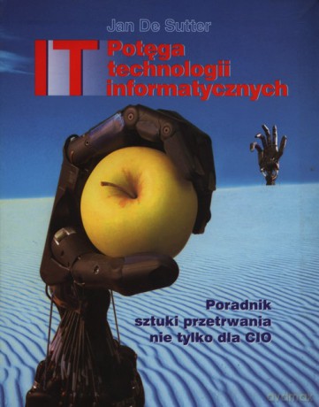Potęga technologii informatycznych - Jan Sutter [KSIĄŻKA]