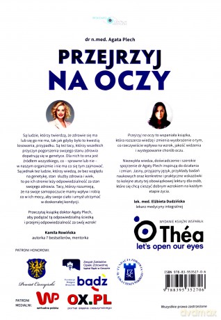 Przejrzyj na oczy czyli jak żyć, aby długo cieszyć się świetnym wzrokiem - Agata Plech [KSIĄŻKA]