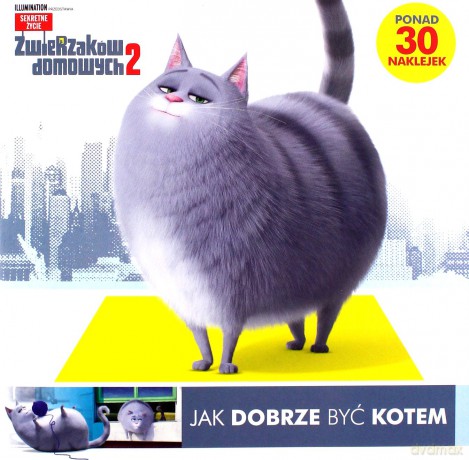 Sekretne życie zwierzaków domowych 2 Jak dobrze być kotem/Jak dobrze być psem [KSIĄŻKA]