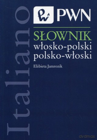 Słownik włosko-polski polsko-włoski - Elżbieta Jamrozik [KSIĄŻKA]