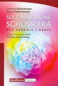 Sole mineralne Schusslera - Christine Kellenberger, Richard Kellenberger [KSIĄŻKA]