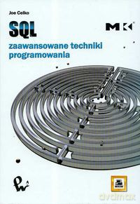 SQL Zaawansowane techniki programowania - Joe Celko [KSIĄŻKA]
