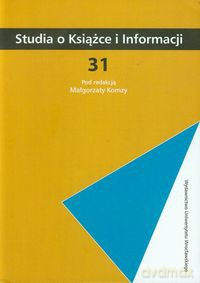 Studia o Książce i Informacji 31 [KSIĄŻKA]