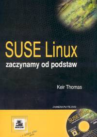 SUSE Linux zaczynamy od podstaw - Keir Thomas [KSIĄŻKA]