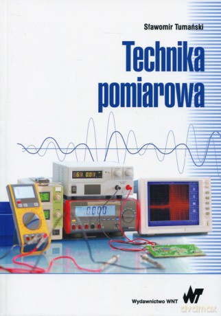 Technika pomiarowa - Sławomir Tumański [KSIĄŻKA]