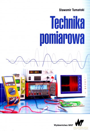 Technika pomiarowa - Sławomir Tumański [KSIĄŻKA]