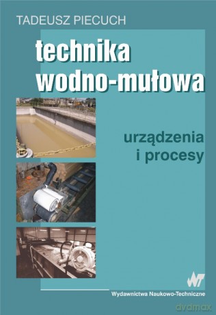 Technika wodno mułowa - Tadeusz Piecuch [KSIĄŻKA]