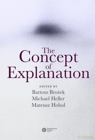 The Concept of Explanation [KSIĄŻKA]