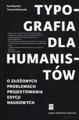 Typografia dla humanistów - Ewa Repucho, Tomasz Bierkowski [KSIĄŻKA]