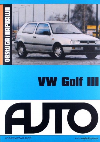 VW Golf III Obsługa i naprawa [KSIĄŻKA]