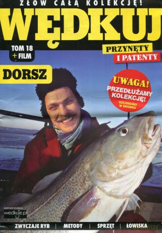 Wędkuj. Przynęty i patenty. (Tom 18) + film. Dorsz [KSIĄŻKA]