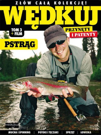 Wędkuj. Przynęty i patenty. (Tom 3) + film. Pstrąg [KSIĄŻKA]
