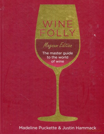 Wine Folly Magnum Edition - Madeline Puckette, Justin Hammack [KSIĄŻKA]