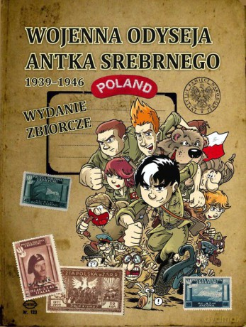 Wojenna odyseja Antka Srebrnego 1939-1946 - Tomasz Robaczewski, Grzegorz Drojewski [KOMIKS]