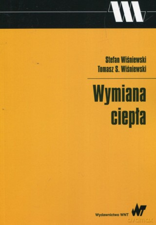 Wymiana ciepła - Stefan Wiśniewski, S. Wiśniewski Tomasz [KSIĄŻKA]