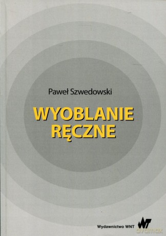 Wyoblanie ręczne - Paweł Szwedowski [KSIĄŻKA]