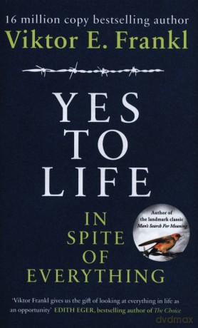 Yes To Life In Spite of Everything - Viktor E. Frankl [KSIĄŻKA]