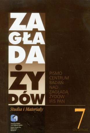 Zagłada Żydów Studia i Materiały /Rocznik 7/ [KSIĄŻKA]
