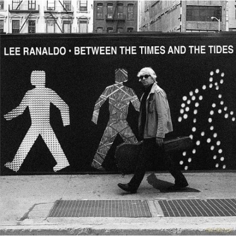 Lee Ranaldo: Between The Times And The Tide [Winyl]