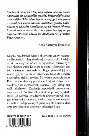Tajemnice czasów ostatecznych. Wizje nieba, piekła, czyśćca, aniołów, szatana i ostatniej walki Kościoła - bł. Anna Katarzyna Emmerich [KSIĄŻKA]