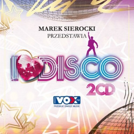Marek Sierocki Przedstawia: I love Disco [2CD]