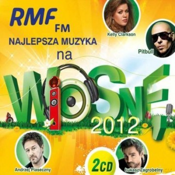 RMF Najlepsza Muzyka na Wiosnę 2012 (digipack) [2CD]