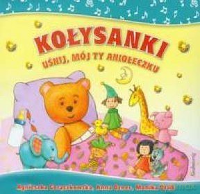 Kołysanki - Uśnij, Mój Ty Aniołeczku [CD]
