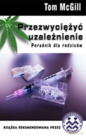 Przezwyciężyć uzależnienie - Tom Mcgill [KSIĄŻKA]