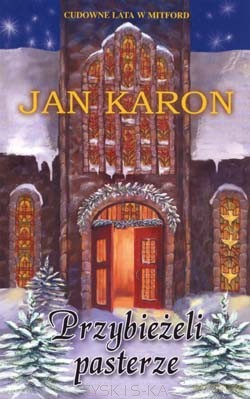 Przybieżeli pasterze - Jan Karon [KSIĄŻKA]