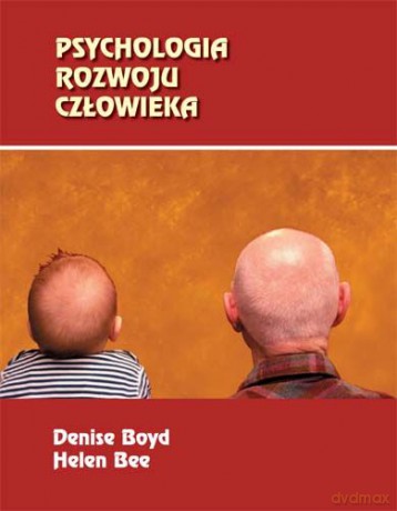 Psychologia rozwoju człowieka IV - Denise Boyd [KSIĄŻKA]