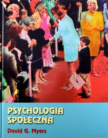 Psychologia społeczna - David G.Myers [KSIĄŻKA]
