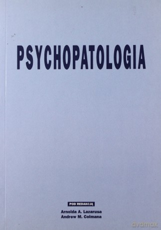Psychopatologia III - Red.Arnold A.Lazarus [KSIĄŻKA]