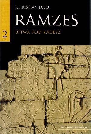 Ramzes T. 2: Bitwa pod Kadesz - Christian Jacq [KSIĄŻKA]