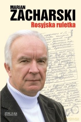 Rosyjska ruletka - Marian Zacharski [KSIĄŻKA]