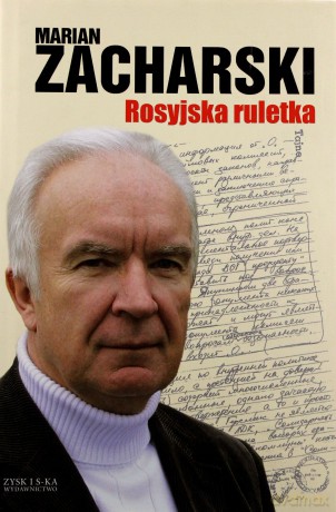 Rosyjska ruletka (twarda) - Marian Zacharski [KSIĄŻKA]