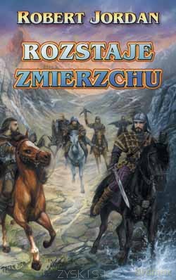 Rozstaje zmierzchu - Robert Jordan [KSIĄŻKA]