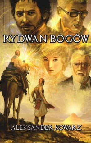 Rydwan bogów - Aleksander Kowarz [KSIĄŻKA]
